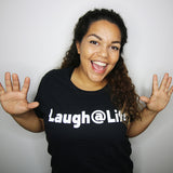 Laugh@Life T-Shirts (Women's)